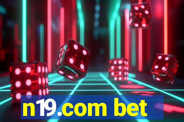 n19.com bet